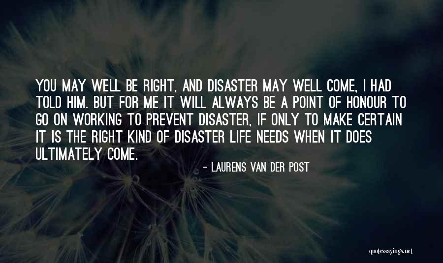 Fanelli Harley Quotes By Laurens Van Der Post Fanelli Harley Quotes By Laurens Van Der Post