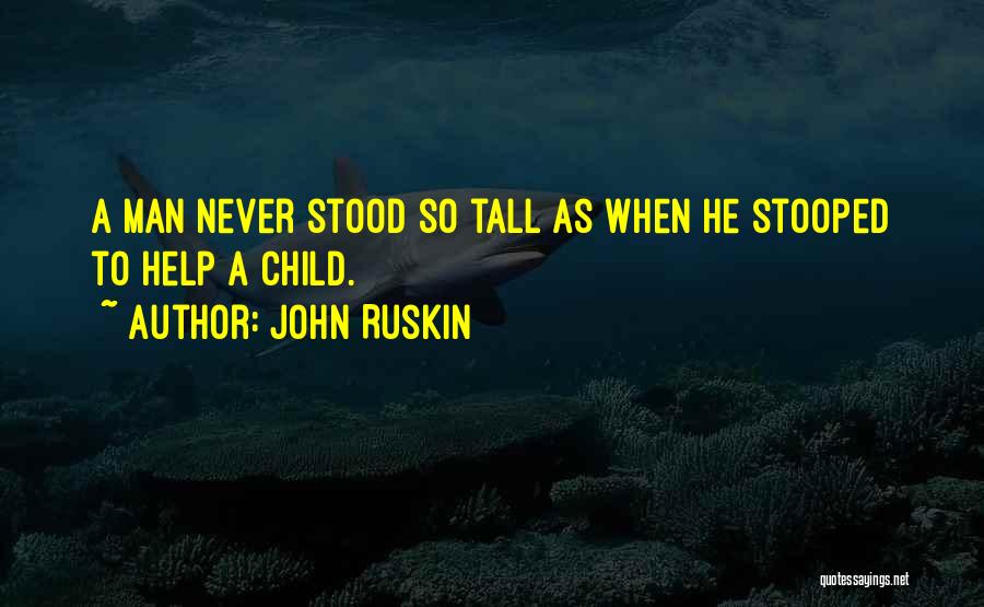 Fanendo Quotes By John Ruskin