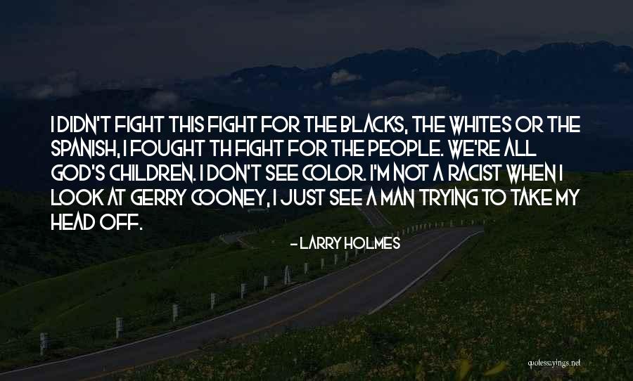 Fanfares Liturgiques Quotes By Larry Holmes Fanfares Liturgiques Quotes By Larry Holmes