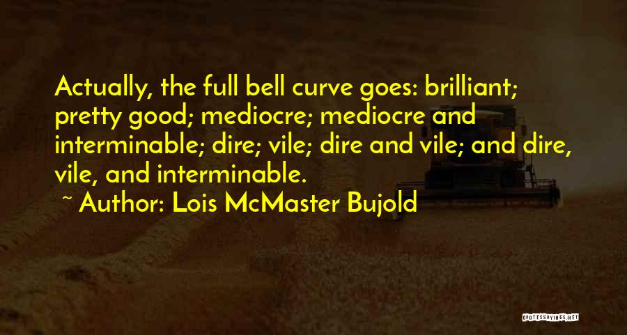 Fanfiction Quotes By Lois McMaster Bujold