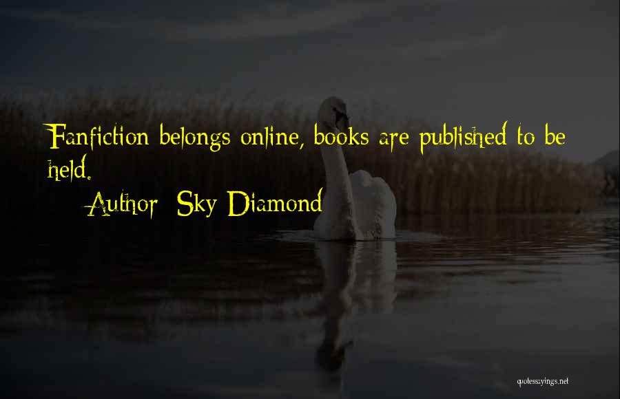 Fanfiction Quotes By Sky Diamond