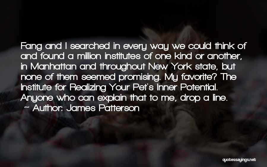 Fang Quotes By James Patterson