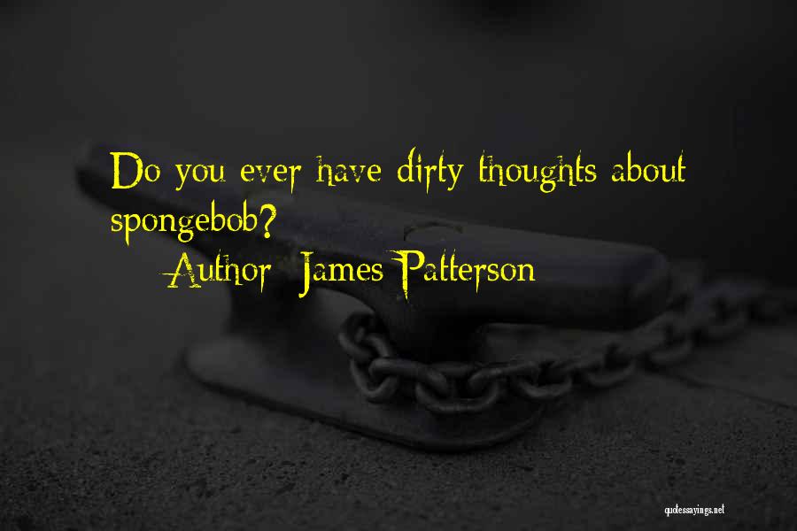 Fang Quotes By James Patterson