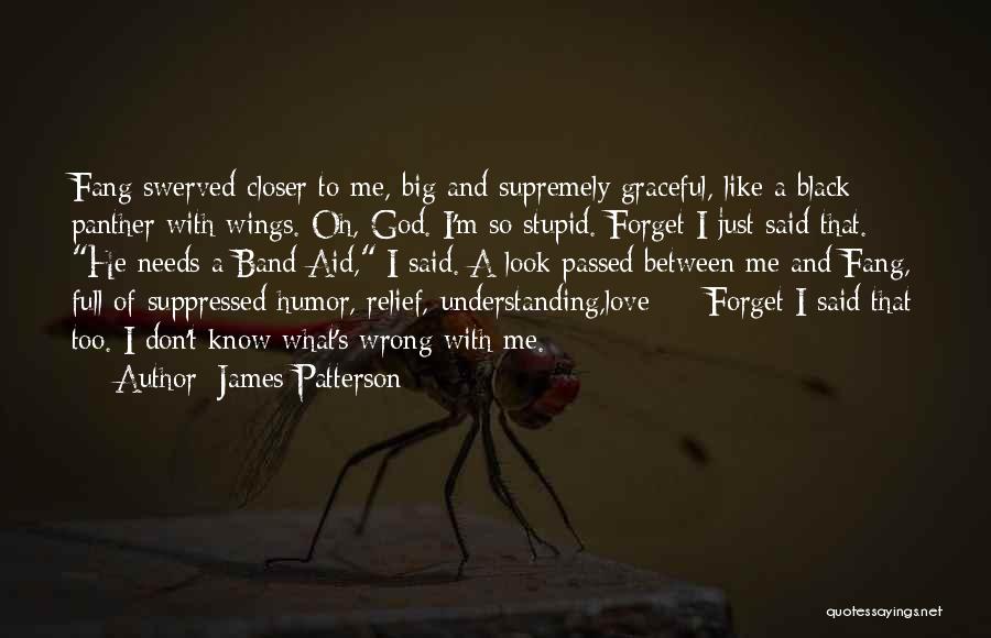 Fang Quotes By James Patterson