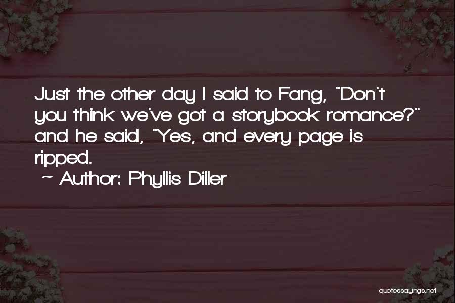 Fang Quotes By Phyllis Diller