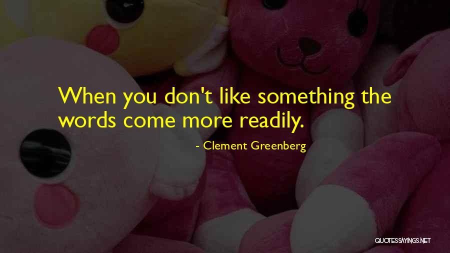 Fanged Wyvern Quotes By Clement Greenberg Fanged Wyvern Quotes By Clement Greenberg