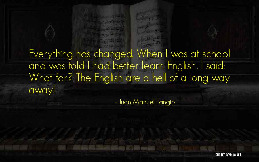 Fangio Quotes By Juan Manuel Fangio