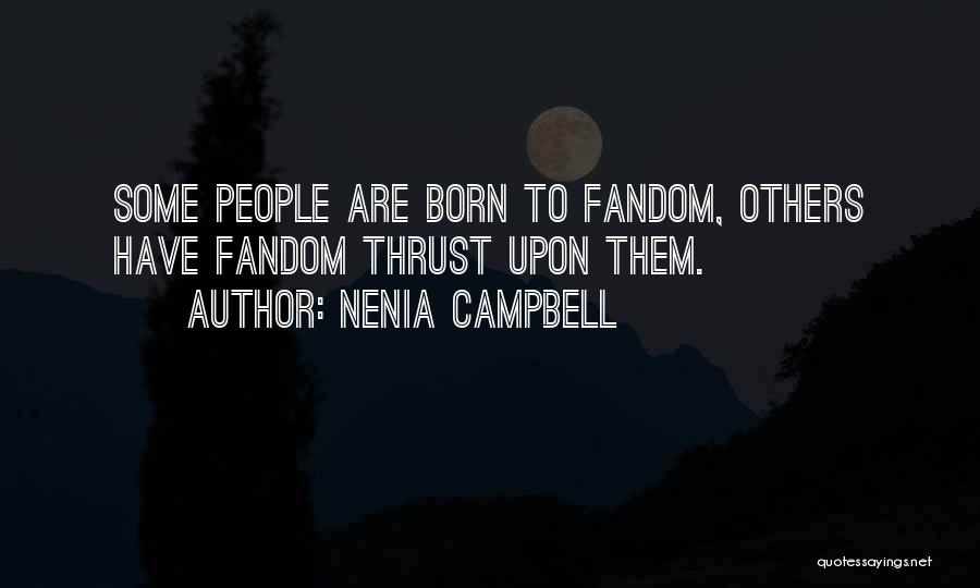 Fangirl Quotes By Nenia Campbell