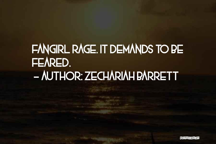 Fangirl Quotes By Zechariah Barrett