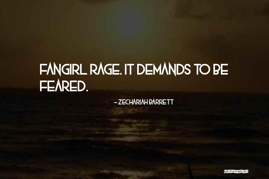 Fangirls Quotes By Zechariah Barrett