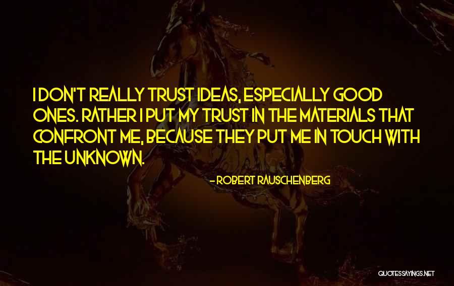 Fangless Snake Quotes By Robert Rauschenberg Fangless Snake Quotes By Robert Rauschenberg
