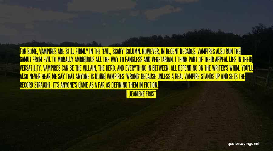 Fangless Vampires Quotes By Jeaniene Frost Fangless Vampires Quotes By Jeaniene Frost