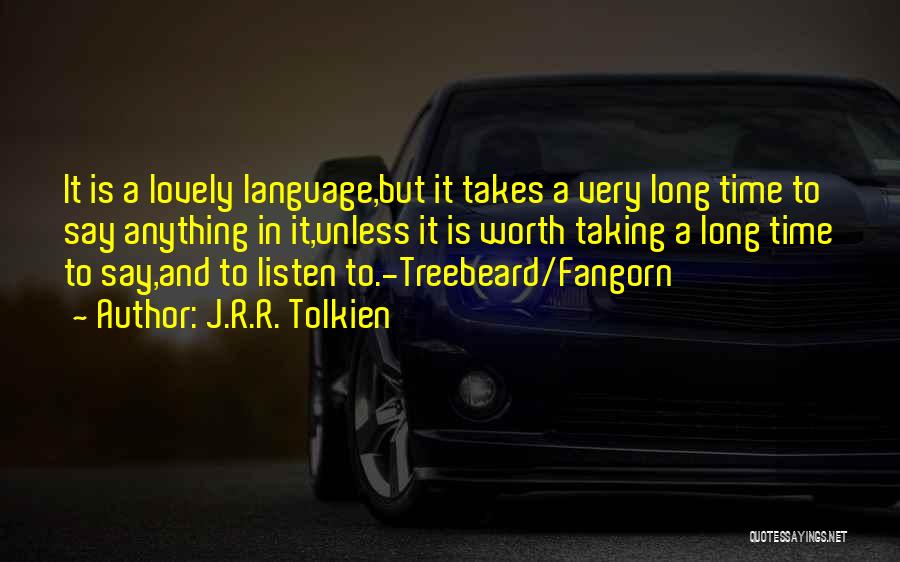 Fangorn Quotes By J.R.R. Tolkien