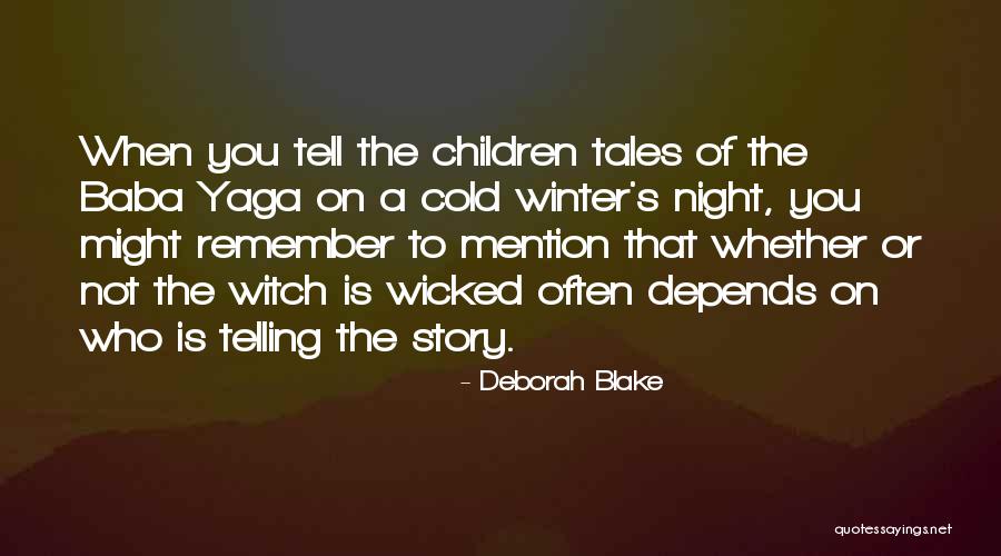 Fangsmith Near Quotes By Deborah Blake Fangsmith Near Quotes By Deborah Blake