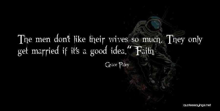 Fangsmith Near Quotes By Grace Paley Fangsmith Near Quotes By Grace Paley