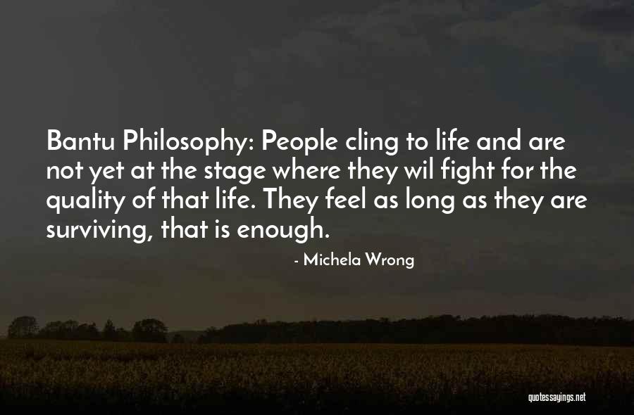 Fangsmith Near Quotes By Michela Wrong Fangsmith Near Quotes By Michela Wrong