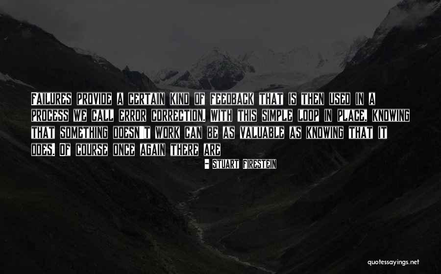 Fangsmith Near Quotes By Stuart Firestein Fangsmith Near Quotes By Stuart Firestein