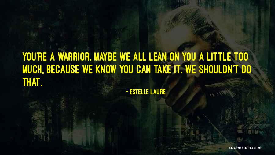 Fanhood Quotes By Estelle Laure Fanhood Quotes By Estelle Laure