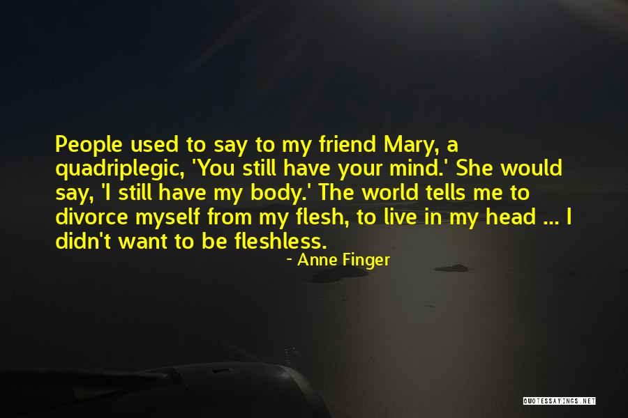 Fani Dunya Quotes By Anne Finger Fani Dunya Quotes By Anne Finger