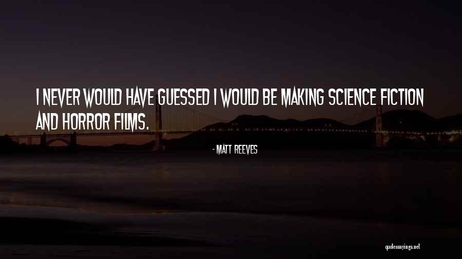 Faniya Sakharova Quotes By Matt Reeves Faniya Sakharova Quotes By Matt Reeves