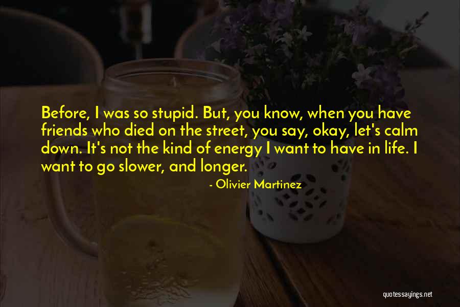 Fankhauser Switzerland Quotes By Olivier Martinez Fankhauser Switzerland Quotes By Olivier Martinez