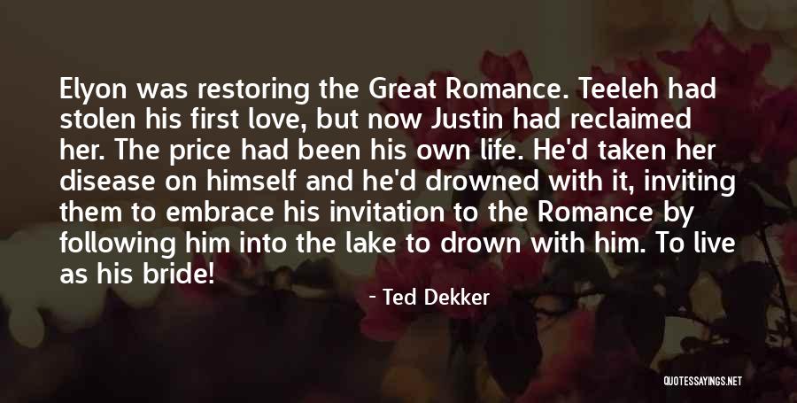Fanloveboy Quotes By Ted Dekker Fanloveboy Quotes By Ted Dekker