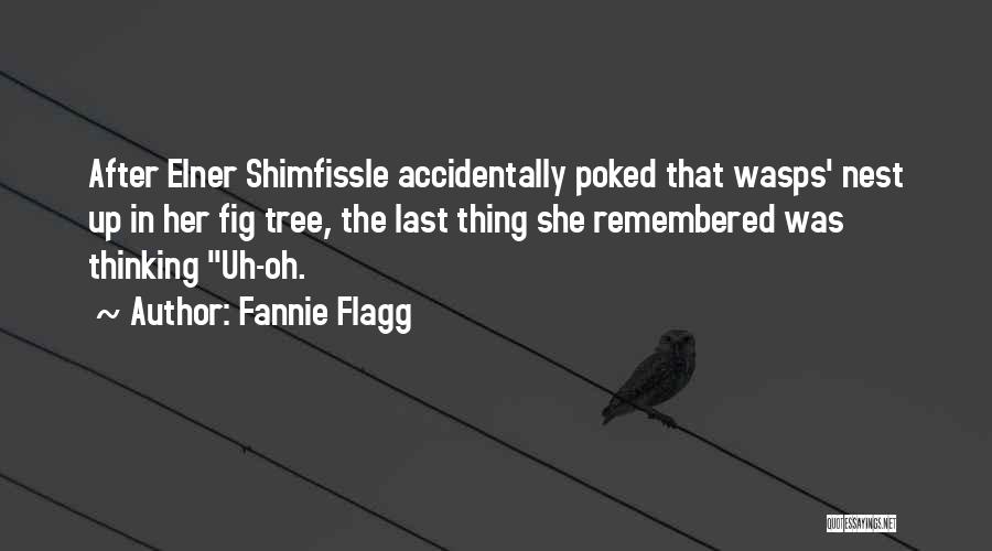 Fannie Flagg Quotes 1172844