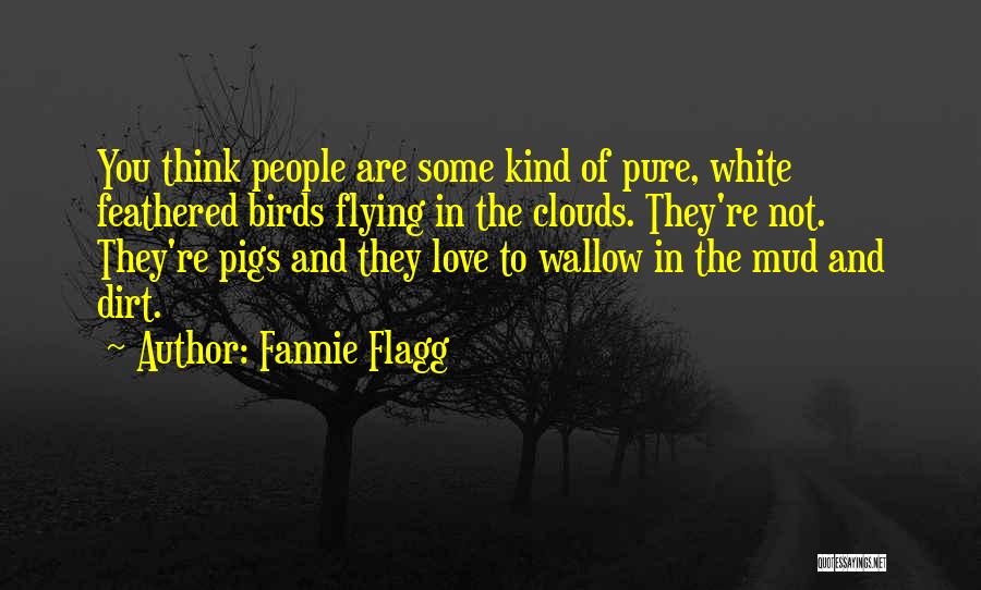 Fannie Flagg Quotes 1437517