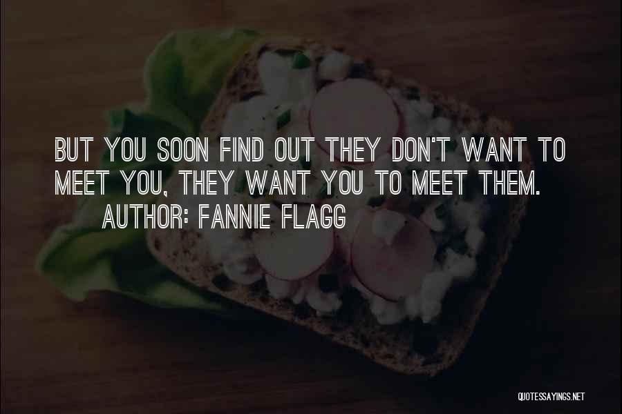 Fannie Flagg Quotes 1443872