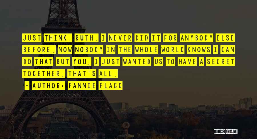 Fannie Flagg Quotes 1754507