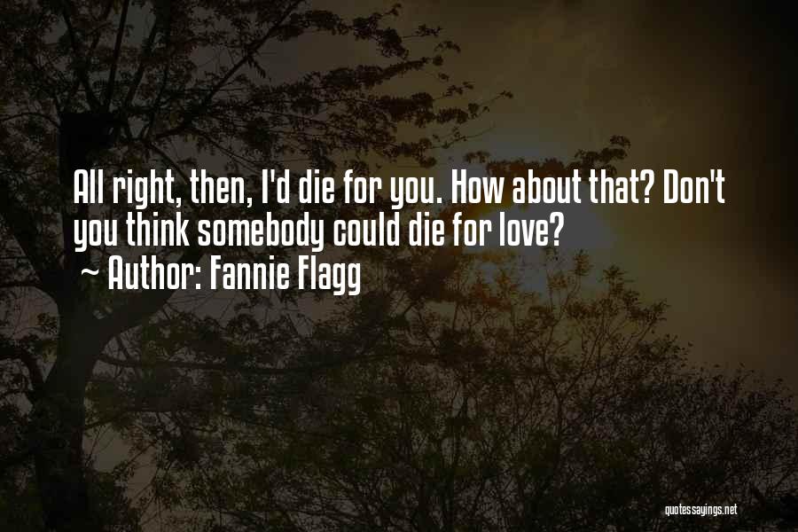 Fannie Flagg Quotes 323854
