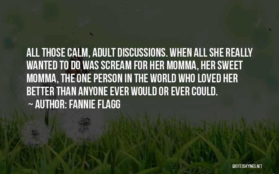Fannie Flagg Quotes 474760