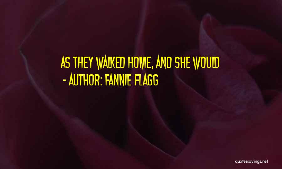 Fannie Flagg Quotes 663553