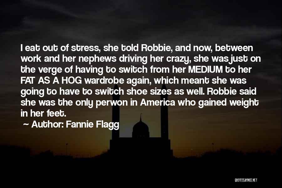 Fannie Flagg Quotes 716802