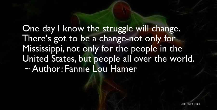 Fannie Hamer Quotes By Fannie Lou Hamer