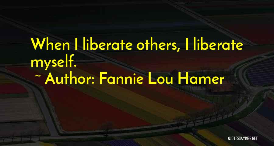 Fannie Hamer Quotes By Fannie Lou Hamer