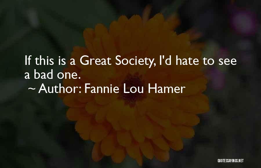 Fannie Hamer Quotes By Fannie Lou Hamer