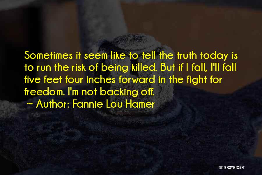 Fannie Hamer Quotes By Fannie Lou Hamer