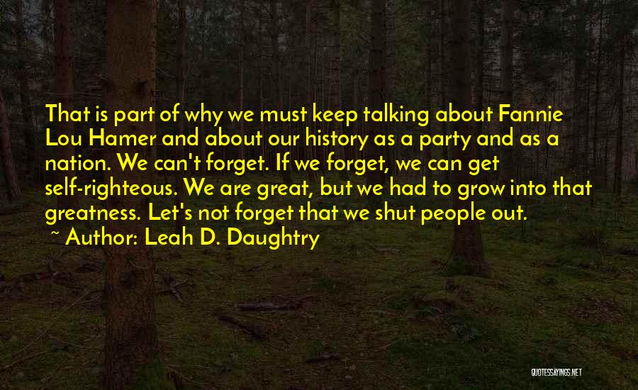 Fannie Hamer Quotes By Leah D. Daughtry