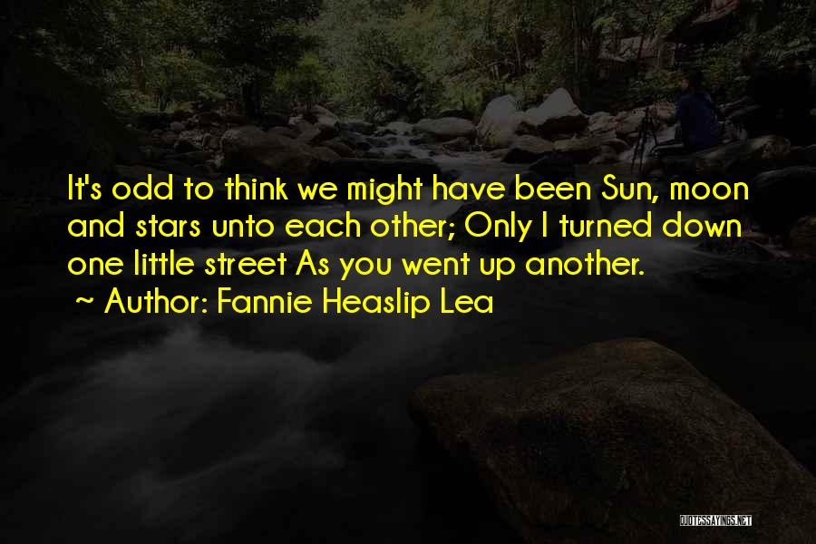 Fannie Heaslip Lea Quotes 1642488