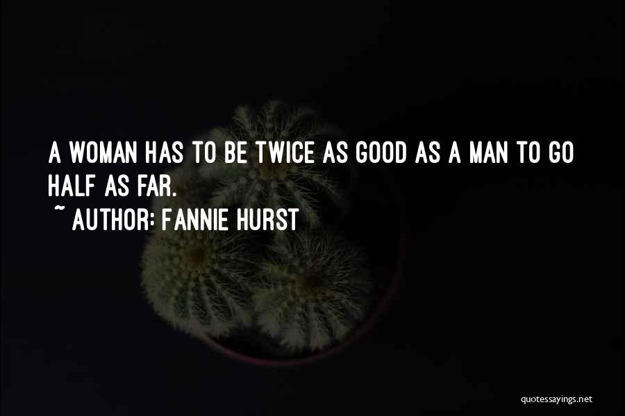 Fannie Hurst Quotes 1853524