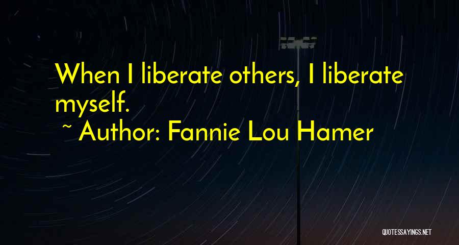 Fannie Lou Hamer Quotes 1361941