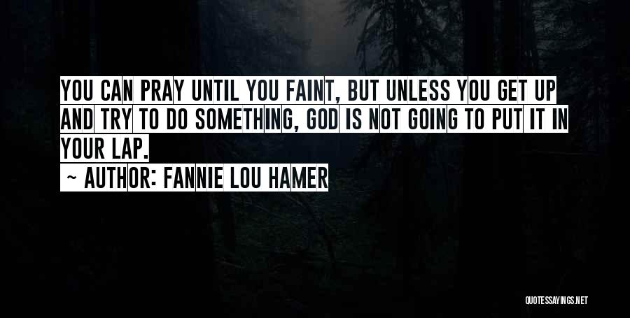 Fannie Lou Hamer Quotes 694988