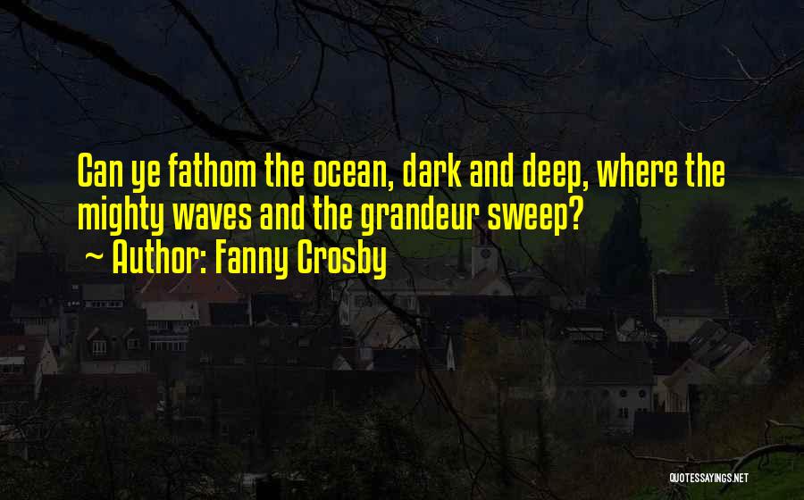 Fanny Crosby Quotes 1935308