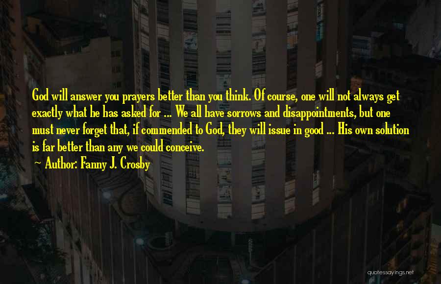 Fanny J. Crosby Quotes 501261