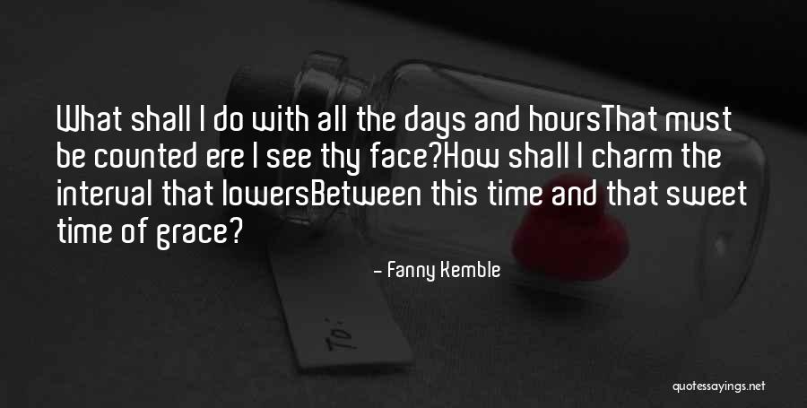 Fanny Kemble Quotes 1998323