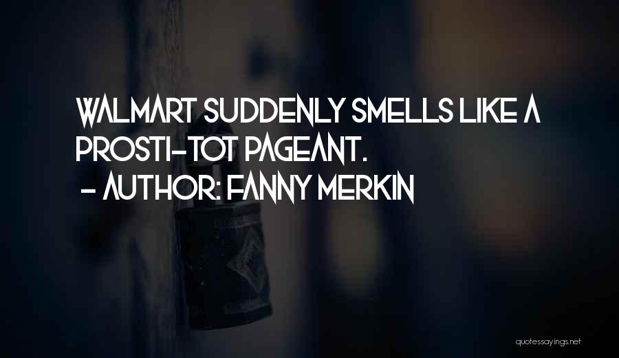 Fanny Merkin Quotes 1031585