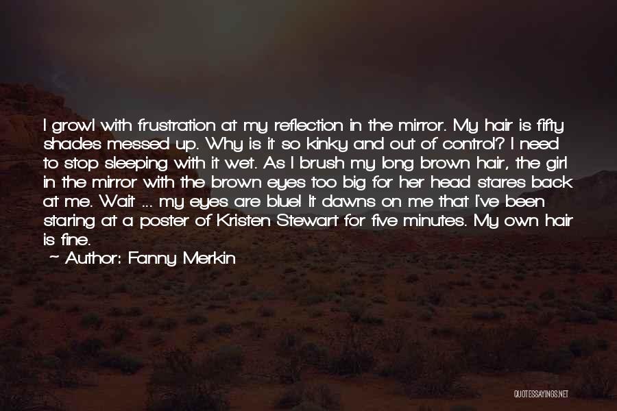 Fanny Merkin Quotes 1240493