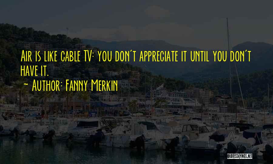 Fanny Merkin Quotes 565280