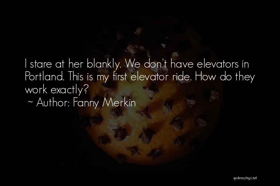 Fanny Merkin Quotes 726297